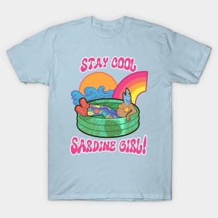 Stay Cool, Sardine Girl! T-Shirt